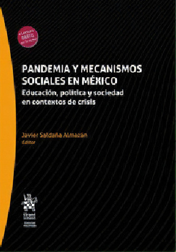Pandemia Y Mecanismos Sociales En México, De Saldaña, Javier. Editorial Tirant Lo Blanch/humanidades