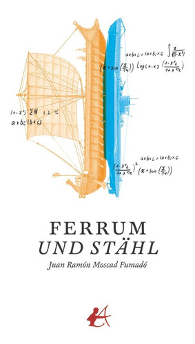 Libro Ferrum Und Stã¤hl - Moscad Fumadã³, Juan Ramã³n