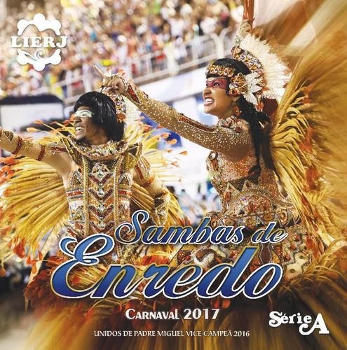 Sambas De Enredo Carnaval 2017 - Série A - Rio De Janeiro