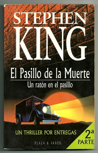Stephen King. El Pasillo De La Muerte 2ª Parte