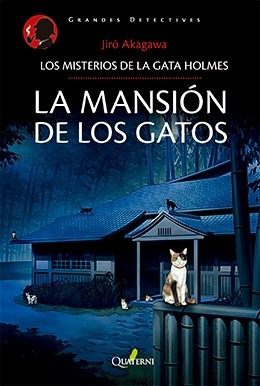 La Mansion De Los Gatos Los Misterios De La Gata Holmes