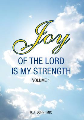 Libro Joy Of The Lord Is My Strength: Volume 1 - John (md...