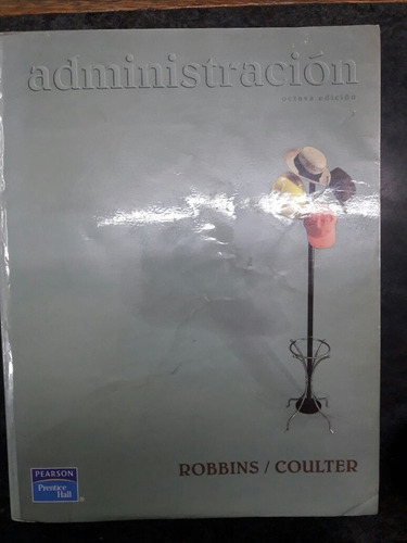 Administración 8ta Edición - Robbins, Coulter