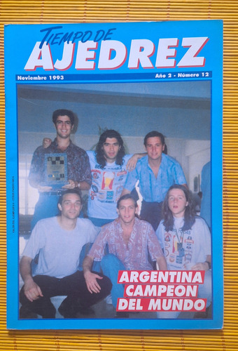 Revista Tiempo De Ajedrez (1993), Argentina Campeon Mundial
