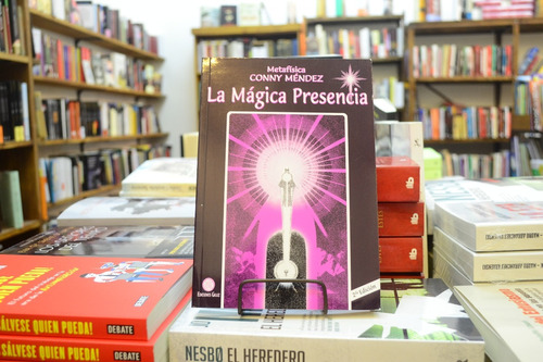 La Mágica Presencia. Metafísica. Conny Méndez.