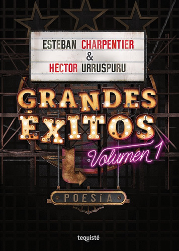 Grandes éxitos, de Esteban Charpentier y Héctor Urruspuru. Editorial TEQUISTE, tapa blanda en español, 2020