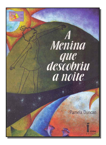 Menina Que Descobriu A Noite, A - Duncan, Pamela