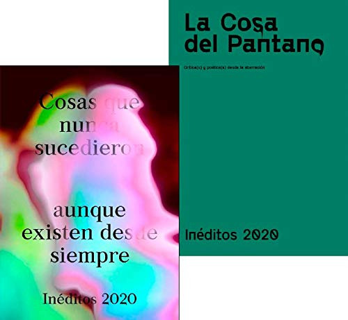 Libro Inéditos 2020 La Cosa Del Pantano Cosas Que Nunca Suce