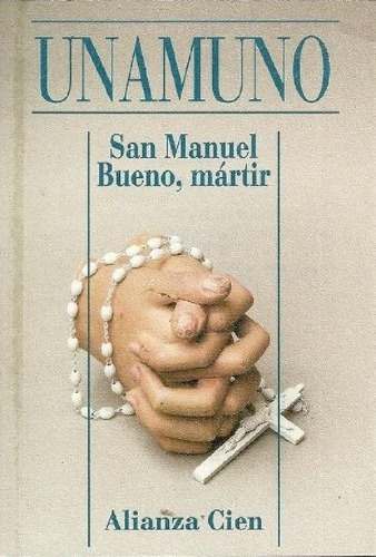 Libro - San Manuel Bueno Martir - Unamuno, Miguel De