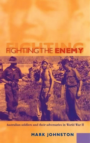 Fighting The Enemy, De Mark Johnston. Editorial Cambridge University Press, Tapa Dura En Inglés