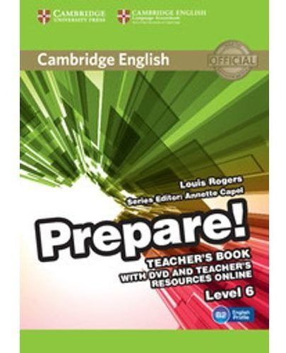 Prepare 6 - Teacher's Book + Dvd + Teacher's Resources Online, De Rogers, Louise. Editorial Cambridge University Press, Tapa Blanda En Inglés Internacional, 2015