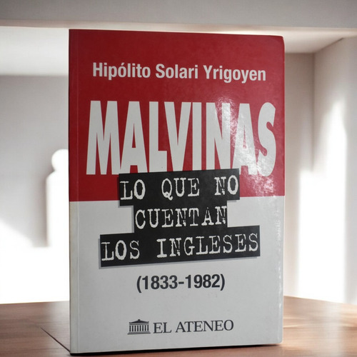 Malvinas: Lo Que No Cuentan Los Ingleses (1833-1982) C269 (Usado)