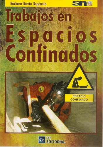 Libro Trabajos En Espacios Confinados De Bárbara García Gogé