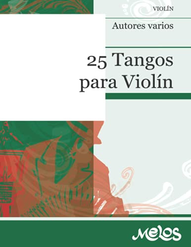 25 Tangos Para Violin: Volumen 1