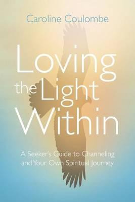 Libro Loving The Light Within - Caroline Coulombe