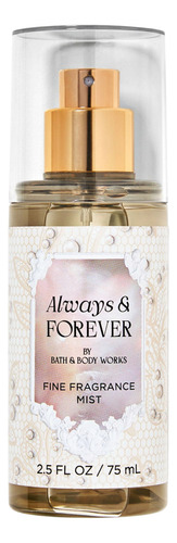 Body Splash Always & Forever Bath & Body Works 75ml