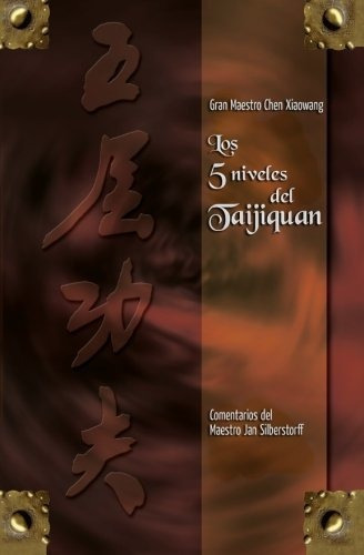 Los 5 Niveles Del Taijiquan, De Jan Silberstorff. Editorial Lotus-press, Tapa Blanda En Español