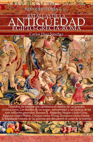 Breve Historia De Las Batallas De La Antigãâ¼edad, De Díaz Sánchez, Carlos. Editorial Ediciones Nowtilus, Tapa Blanda En Español