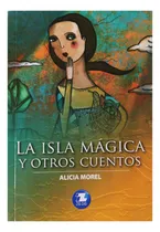Comprar Isla Magica Y Otros Cuentos, La.zig Zag 