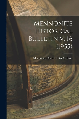 Libro Mennonite Historical Bulletin V. 16 (1955) - Mennon...