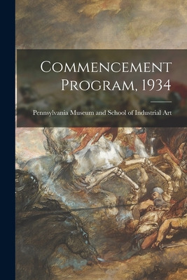 Libro Commencement Program, 1934 - Pennsylvania Museum An...