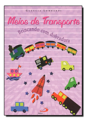 Meios De Transporte, De Glaucia Lombardi. Editora Paulus Em Português
