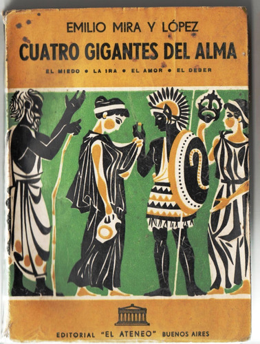 Cuatro Gigantes Del Alma Emilio Mira Y López