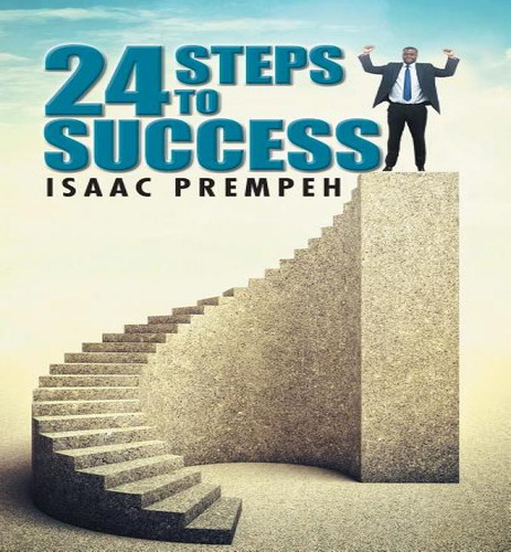 24 Steps To Success, De Isaac Prempeh. Editorial Authorhouse, Tapa Blanda En Inglés