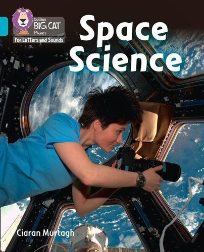 Space Science - Big Cat Phonics For Letters And Sounds Kel E