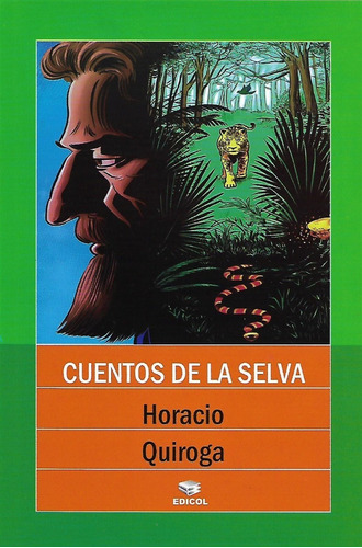 Cuentos De La Selva Horacio Quiroga Edicol