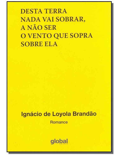 Desta Terra Nada Vai Sobrar, A Não Ser O Vento Que Sopra So