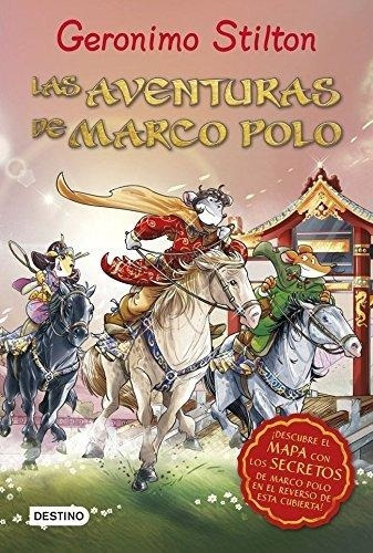 Las Aventuras De Marco Polo, De Geronimo Stilton. Editorial Destino, Tapa Blanda En Español