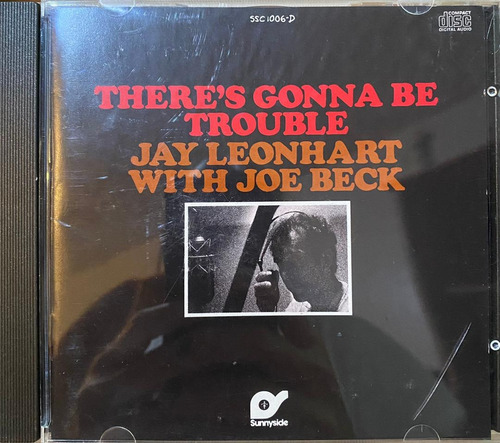 Jay Leonhart With Joe Beck - There's Gonna Be Trouble. Cd.