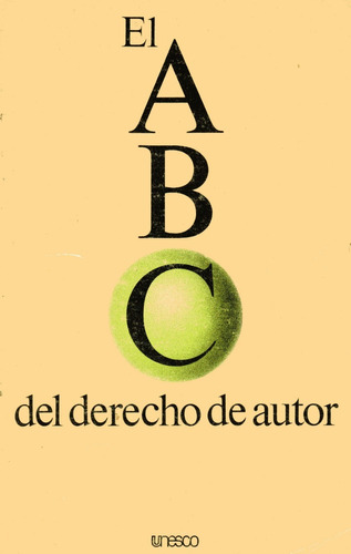 El Abc Del Derecho De Autor.Unesco
