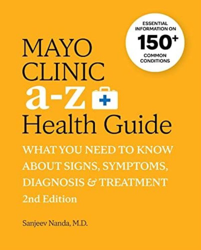 Libro: Mayo Clinic A To Z Health Guide, 2nd Edition: What To