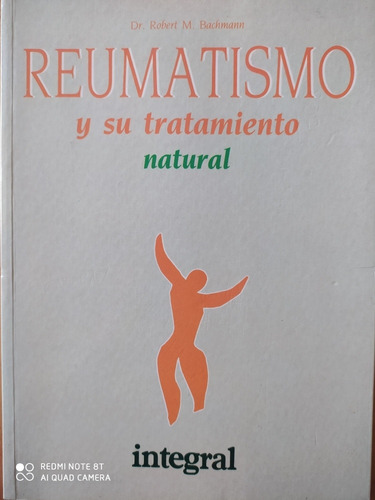 Reumatismo Y Su Tratamiento Natural - Robert Bachmann