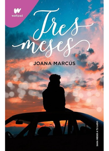 Tres Meses - Autor Joana Marcús