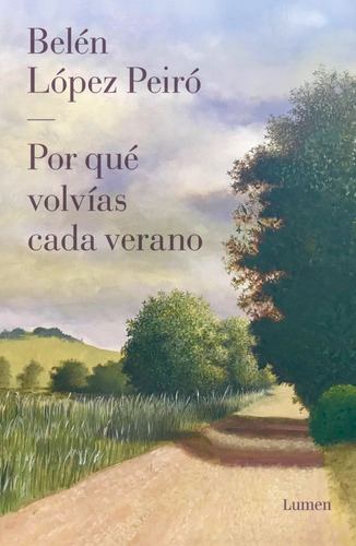 Por Que Volvias Cada Verano - Belen Lopez Peiro - Full