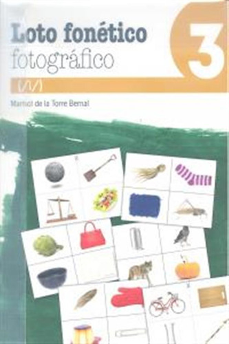 Loto Fonetico Fotografico 3 - De La Torre Bernal,marisol