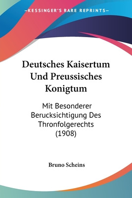 Libro Deutsches Kaisertum Und Preussisches Konigtum: Mit ...