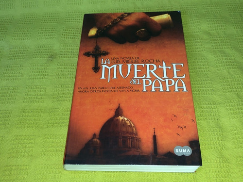 La Muerte Del Papa - Luis Miguel Rocha - Suma