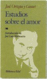 Estudios Sobre El Amor - Ortega Y Gasset, J.