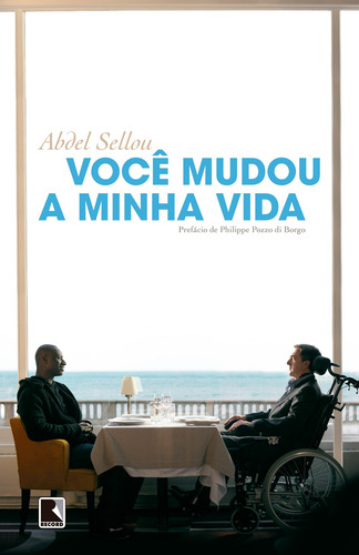 Você mudou a minha vida, de Sellou, Abdel. Editorial Editora Record Ltda., capa mole em português, 2012