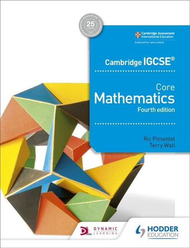 Cambridge Igcse Core Mathematics - Student`s  *4th Ed #