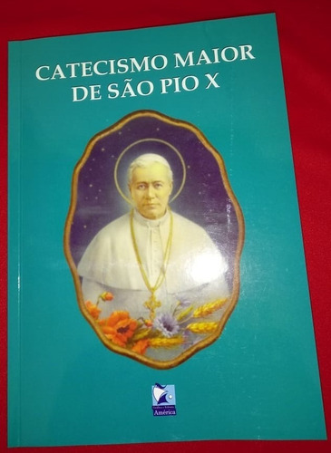 Livro Catecismo Maior De São Pio X Catequese Doutrina Igreja