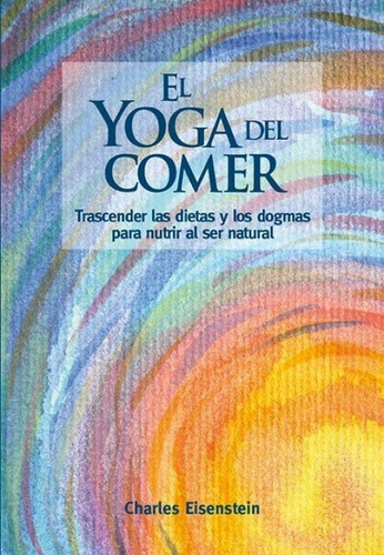 Libro Yoga Del Comer,el