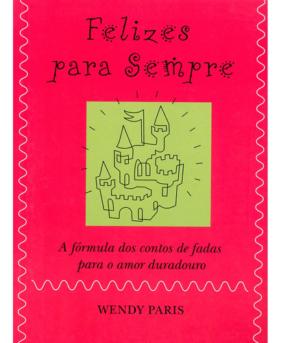 Felizes para sempre, de Paris, Wendy. Editora Manole LTDA, capa mole em português, 2002