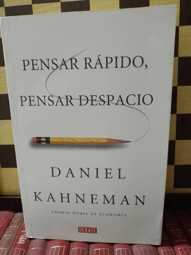 Pensar Rápido,pensar Despacio-daniel Kahneman