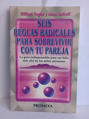 Seis Reglas Radicales Para Sobrevivir Con Tu Pareja (Usado)