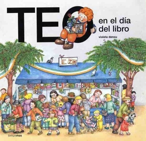 Teo En El Día Del Libro (teo Descubre El Mundo), De Denou,violeta. Editorial Timun Mas Infantil, Tapa Dura En Español